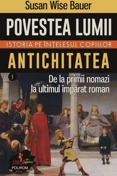 Povestea lumii - Istoria pe intelesul copiilor