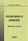 Sisteme bazate pe cunostinte. Ghid teoretic si practic