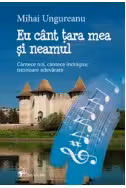 Eu cant tara mea si neamul.