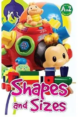 Shapes & Sizes. A to Z learning