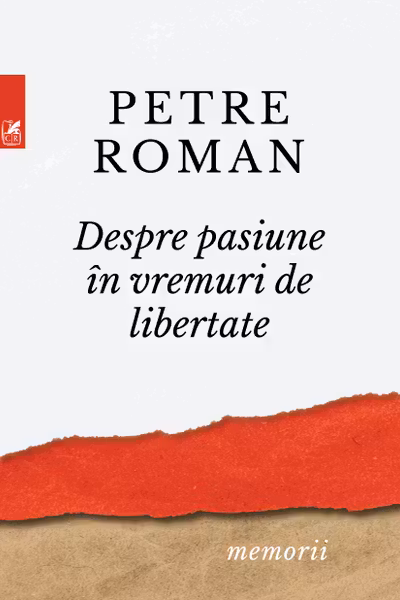 Despre pasiune în vremuri de libertate