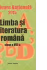 Evaluare Nationala 2015 - Limba si literatura romana - Clasa a VIII-a (coordonator Maria Emilia Goian)