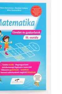 Matematica Teorie si exercitii, versiune in limba maghiara pentru clasa a 3-a