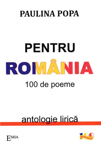 Pentru România. 100 de poeme