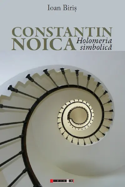 Constantin Noica. Holomeria simbolică