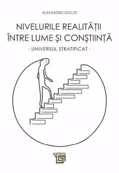 Nivelurile realitatii intre lume si constiinta