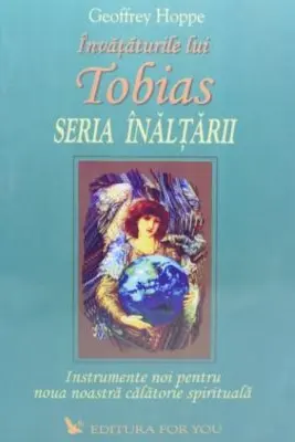 Tobias. Seria Inaltarii, volumul II