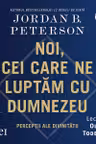 Noi, cei care ne luptăm cu Dumnezeu (audiobook)