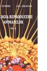 Biologia reproducerii animalelor, volumul II
