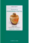 Cine esti. Testeaza-ti personalitatea