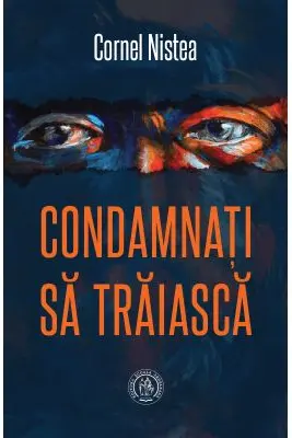 Condamnati sa traiasca