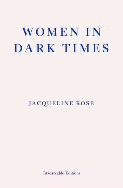 Women in Dark Times