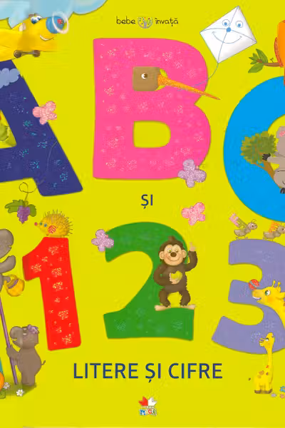 Bebe invata. ABC si 123. Litere si cifre