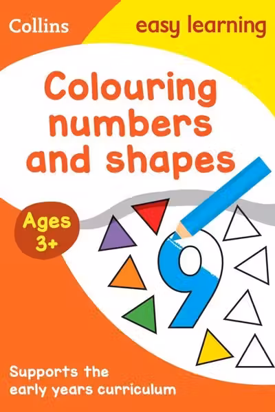 Collins Easy Learning Preschool – Colouring Numbers and Shapes Early Years Age 3+