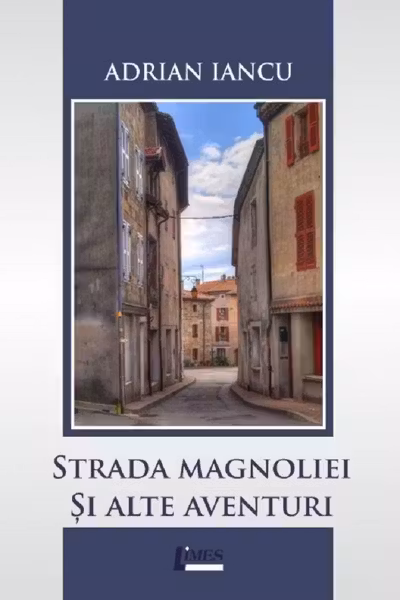 Strada Magnoliei și alte aventuri