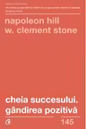 Cheia succesului. Gandirea pozitiva