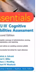 Essentials of WJ III Cognitive Abilities Assessment (Essentials of Psychological Assessment)