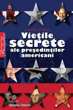 Vietile secrete ale presedintilor americani