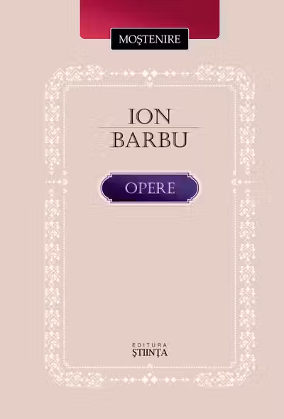 Barbu Ion. Opere. Poezie. Scrieri in proza an 2025