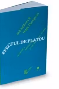 Efectul de platou. Spargerea barierelor in drumul spre succes