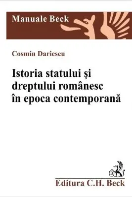 Istoria statului si dreptului romanesc in epoca contemporana