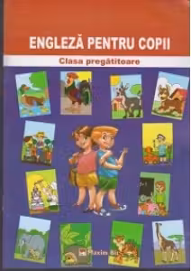 Engleza pentru copii. Clasa pregatitoare