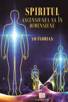 Spiritul. Ascensiunea sa în dimensiune