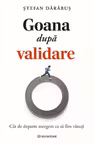 Goana dupa validare