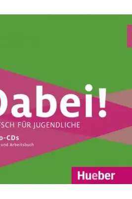 Dabei! B1. 1 2 Audio-CDs zum Kursbuch, 1 Audio-CD zum Arbeitsbuch - Gabriele Kopp, Josef Alberti, Siegfried Buttner
