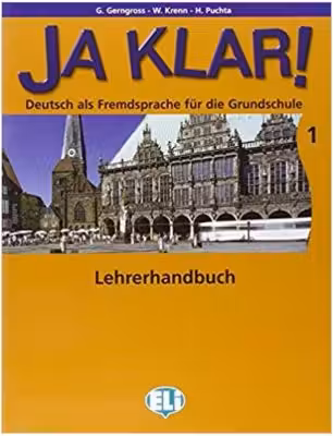 Ja Klar! Lehrerhandbuch 1 - G. Gerngross