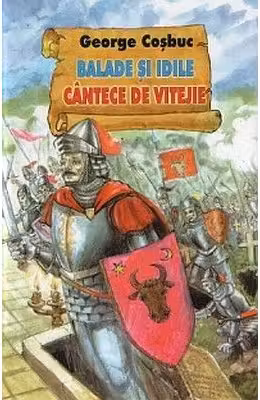 Balade si Idile. Cantece de vitejie