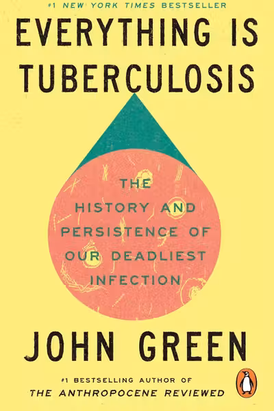 Everything Is Tuberculosis