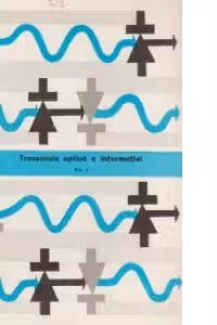 Transmisia optica a informatiei (Volumul I+II)