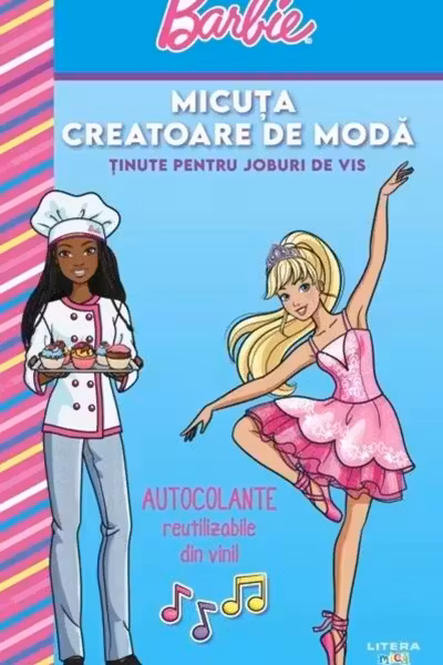 BARBIE. MICUTA CREATOARE DE MODA. Tinute pentru joburi de vis