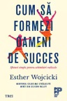 Cum sa formezi oameni de succes