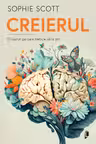 CREIERUL. 10 lucruri pe care trebuie sa le stii