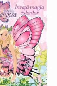 Barbie Mariposa - Invata magia culorilor