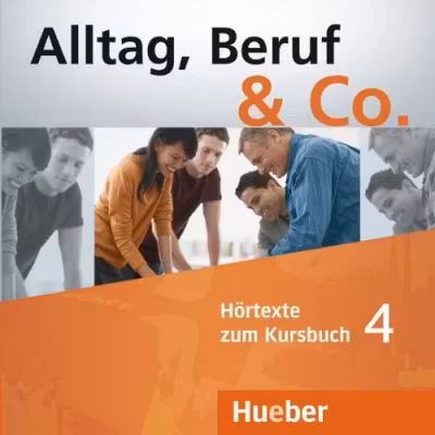 Alltag, Beruf & Co. 4, 2 CDs zum Kursbuch