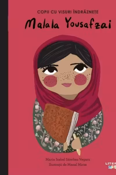 Copii cu visuri indraznete. MALALA YOUSAFZAI.