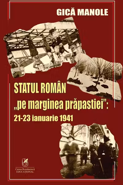 Statul roman „pe marginea prapastiei”. 21-23 ianuarie 1941