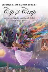 Cip si cirip sau lumea magica a mamei si fetitei ei