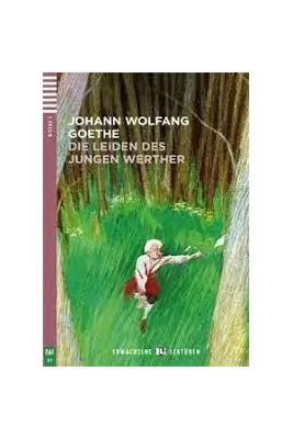 Die Leiden des jungen Werther - J W von Goethe