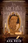 An Archive of Romance