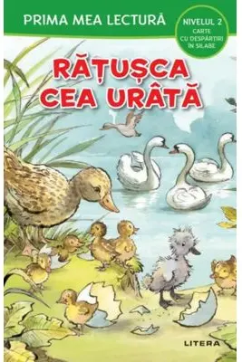 PRIMA MEA LECTURA. RATUSCA CEA URATA. Carte cu despartiri in silabe. Nivelul 2