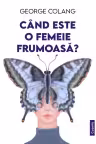 Cand este o femeie frumoasa?