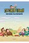 ISTORIA LUMII. REFORMA PROTESTANTA