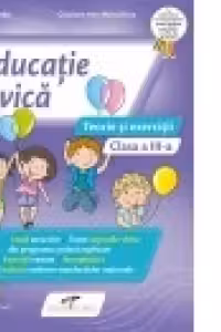 Caiet Educatie civica - Teorie si exercitii. Clasa a III-a
