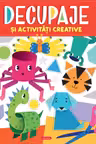 Decupaje si activitati creative