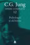 Opere Complete vol.12 - Psihologie si alchimie