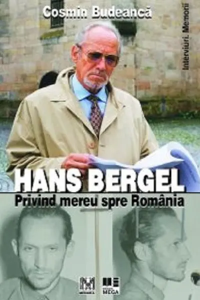 Hans Bergel. Privind mereu spre România